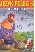 Język Polski SP Nauka O Języku 6/2 ćw. GWO